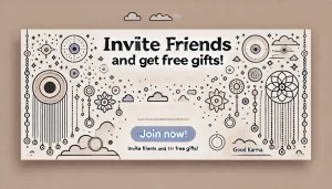 Invite friends and get free gifts